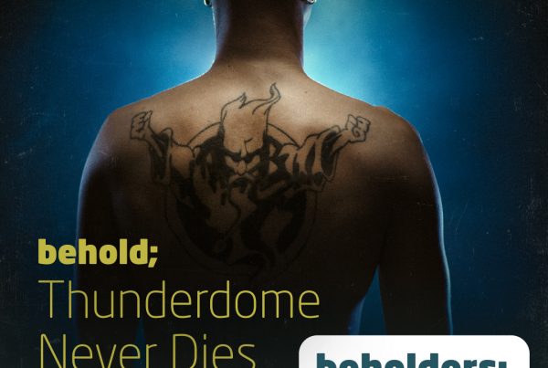 Beholders - Thunderdome Never Dies